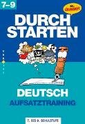 Durchstarten Deutsch 7-9. Aufsatztraining