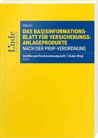 Das Basisinformationsblatt für Versicherungsanlageprodukte nach der PRIIP-Verordnung