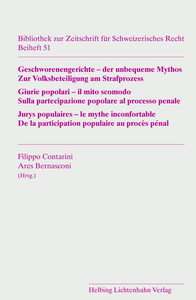 Geschworenengerichte - der unbequeme Mythos / Giurie popolari - il mito scomodo / Jurys populaires - le mythe inconfortable