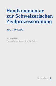 Handkommentar zum Schweizer Privatrecht / Handkommentar zur Schweizerischen Zivilprozessordnung (ZPO) - Handkommentar zum Schweizer Privatrecht