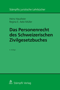Das Personenrecht des Schweizerischen Zivilgesetzbuches