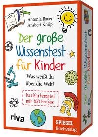 Der große Wissenstest für Kinder - Was weißt du über die Welt?