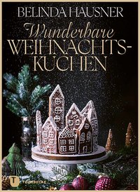 Wunderbare Weihnachtskuchen und mehr