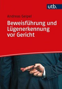 Beweisführung und Lügenerkennung vor Gericht