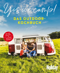 Yes we camp! - Das Outdoor-Kochbuch