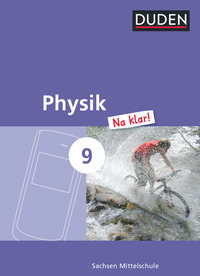 Physik Na klar!, Mittelschule Sachsen, 9. Schuljahr, Schulbuch