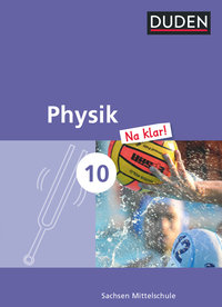 Physik Na klar!, Mittelschule Sachsen, 10. Schuljahr, Schulbuch