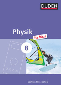 Physik Na klar!, Mittelschule Sachsen, 8. Schuljahr, Schulbuch