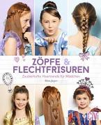 Zöpfe & Flechtfrisuren