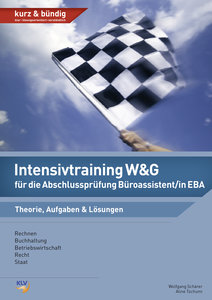 Intensivtraining W&G für die Abschlussprüfung Büroassistent/in EBA