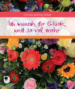 Ich wünsch dir Glück und so viel mehr