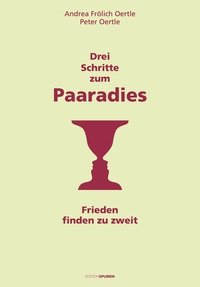 Drei Schritte zum Paaradies