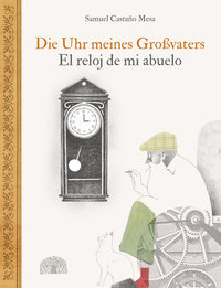 Die Uhr meines Großvaters - El reloj de mi abuelo