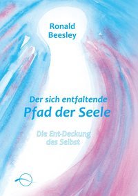 Der sich entfaltende Pfad der Seele