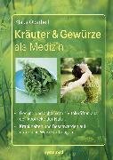 Kräuter & Gewürze als Medizin