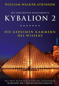 Kybalion 2 - Die geheimen Kammern des Wissens