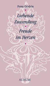 Liebende Zuwendung - Freude im Herzen