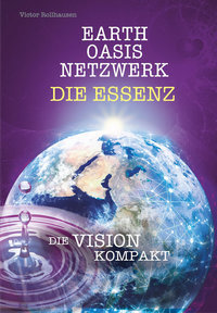 EARTH OASIS NETZWERK DIE ESSENZ