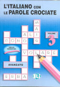 L'italiano con le parole crociate. Avanzato Volume 3 - L'Italiano con le parole crociate